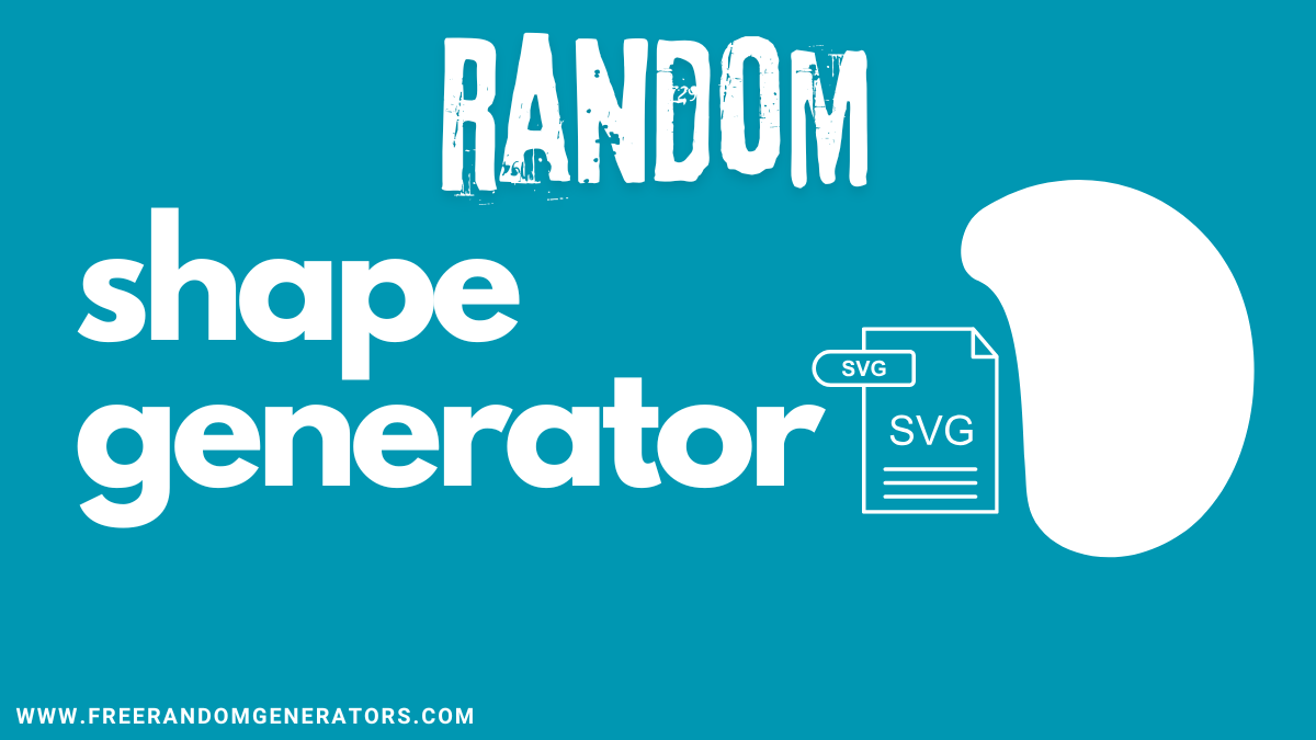 Random Shape Generator | Free Random Generators